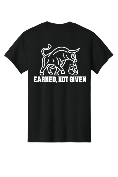 Earned not given tee