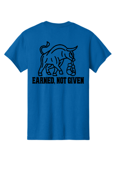 Earned not given tee