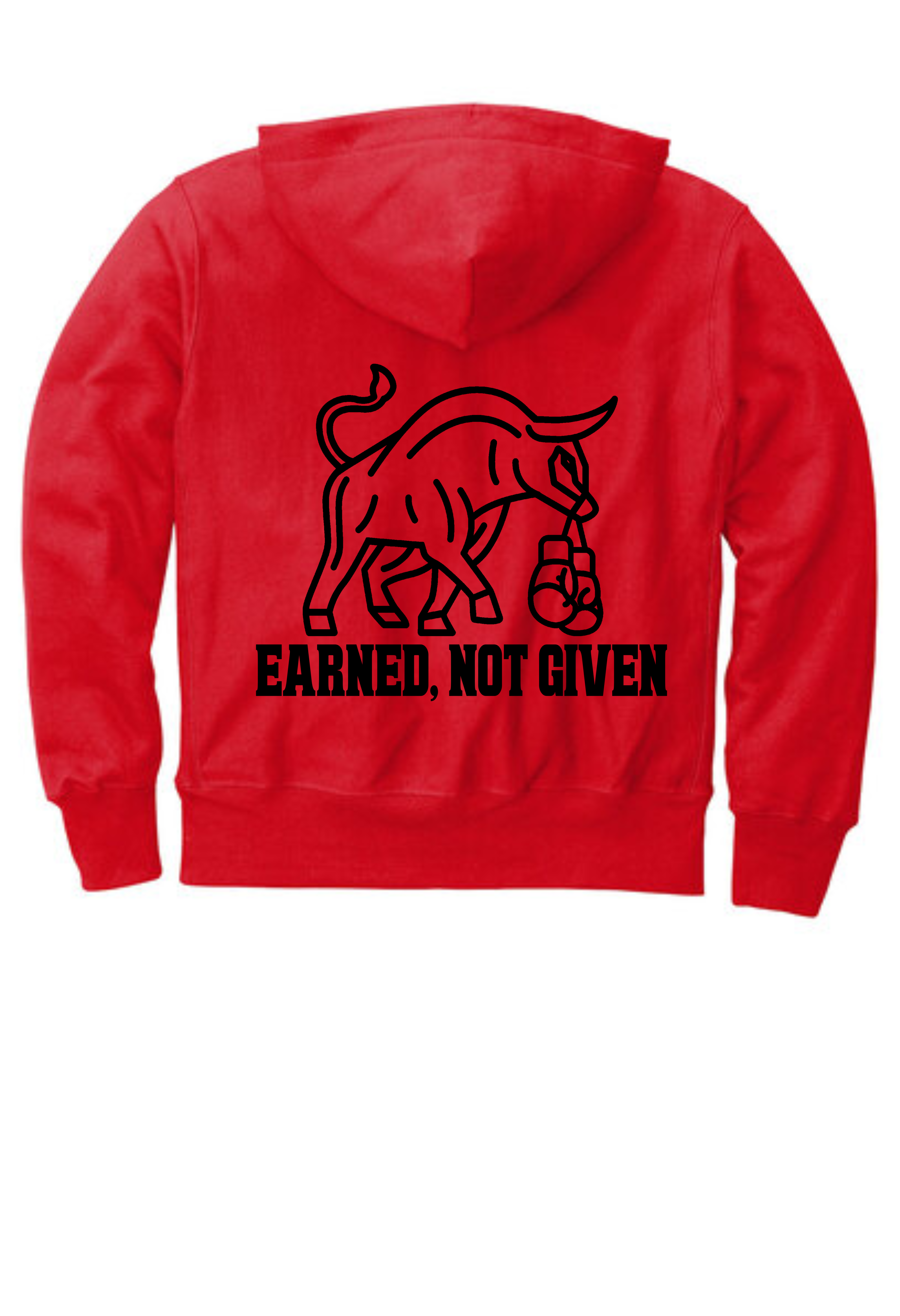 Earned not given hoodie